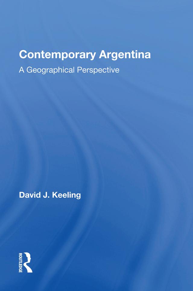 Contemporary Argentina by David J Keeling