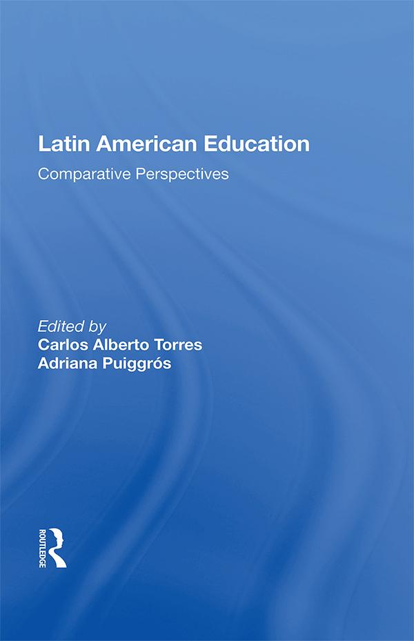 Latin American Education by Carlos Alberto Torres