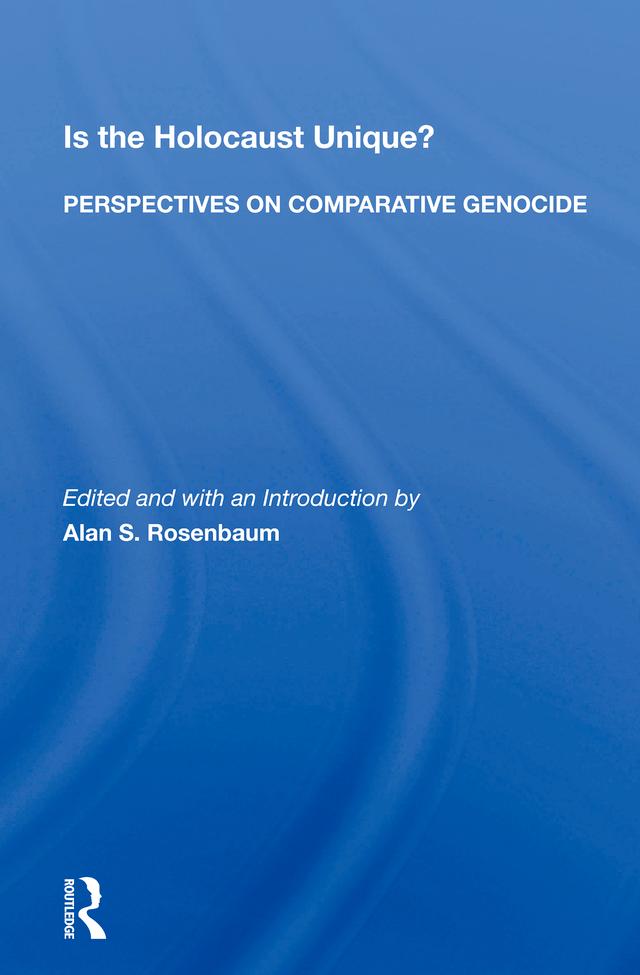 Is the Holocaust Unique?