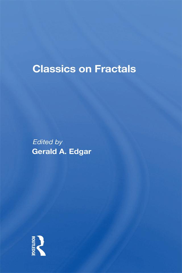 Classics On Fractals by Gerald A. Edgar