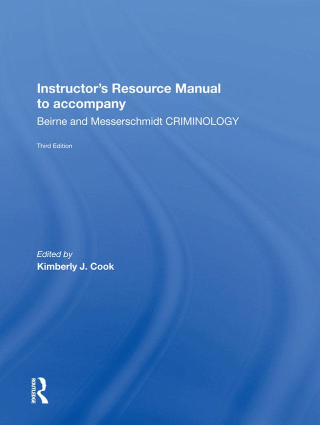 Instructor's Manual To Accompany Criminology by Kimberly Cook