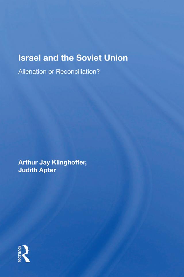 Israel And The Soviet Union by Arthur J Klinghoffer