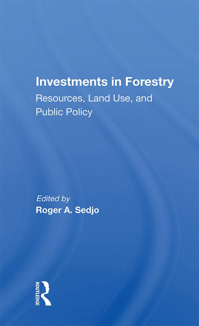 Investments In Forestry by Roger A. Sedjo