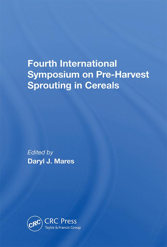 Fourth International Symposium On Pre-harvest Sprouting In Cereals by Daryl Mares