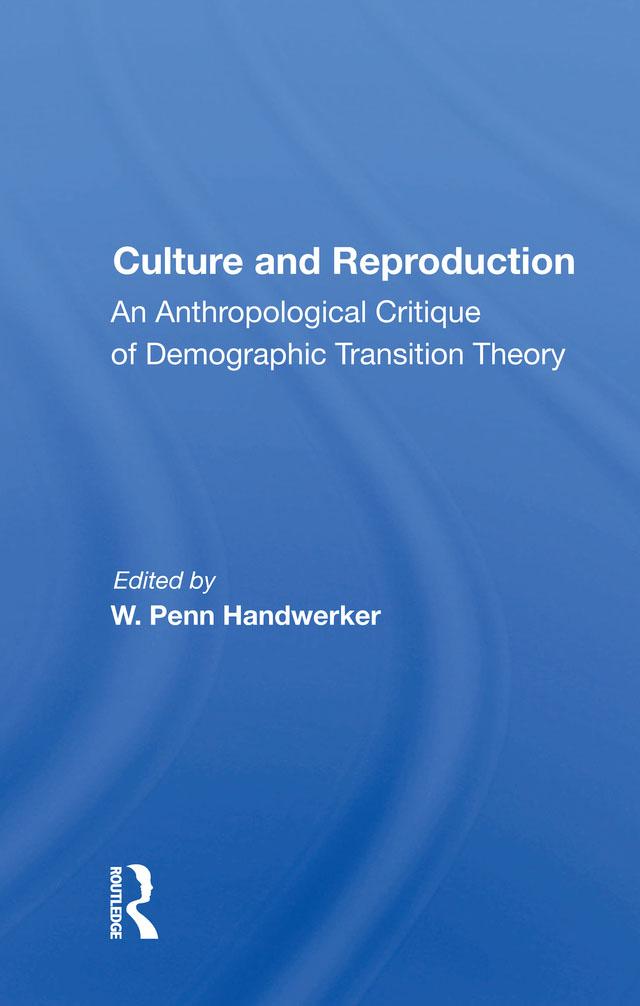 Culture And Reproduction by W. Penn Handwerker