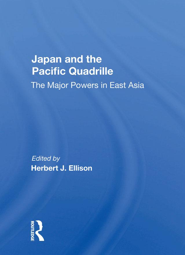 Japan And The Pacific Quadrille by Herbert J. Ellison