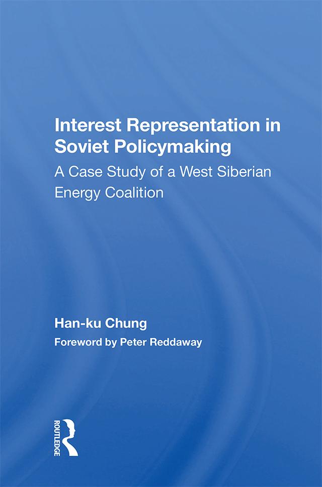 Interest Representation In Soviet Policymaking by Han-ku Chung