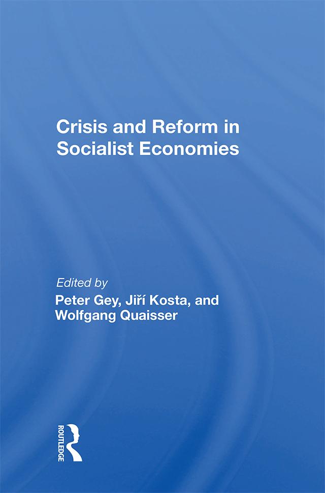 Crisis And Reform In Socialist Economies by Peter Gey