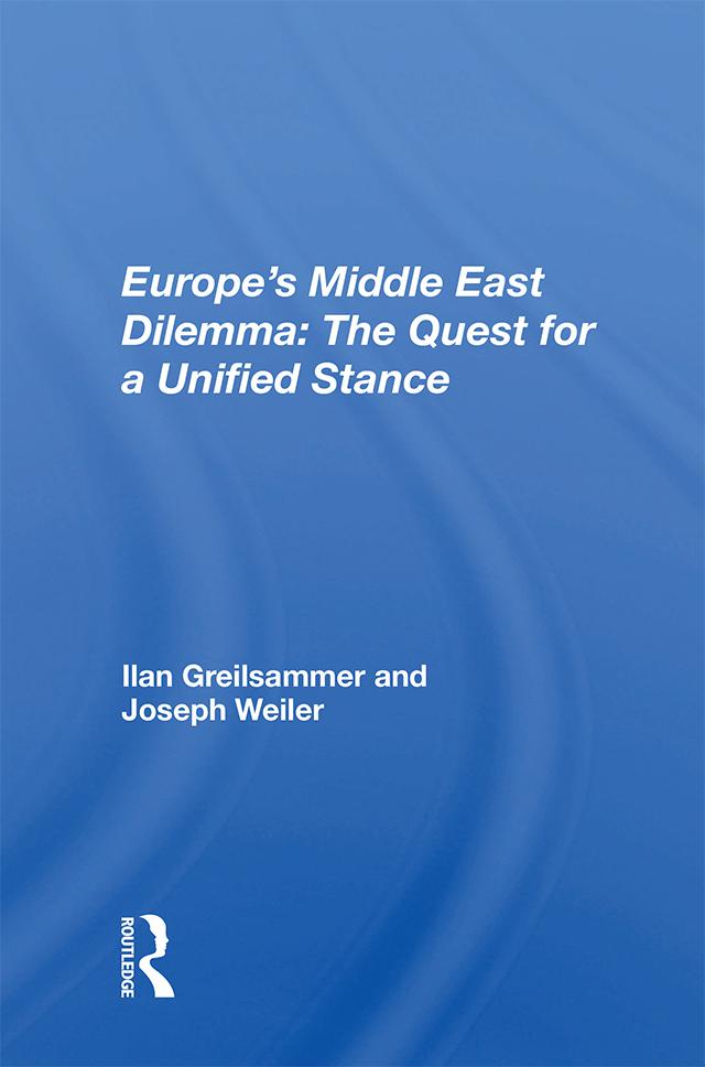 Europe's Middle East Dilemma by Ilan Greilsammer