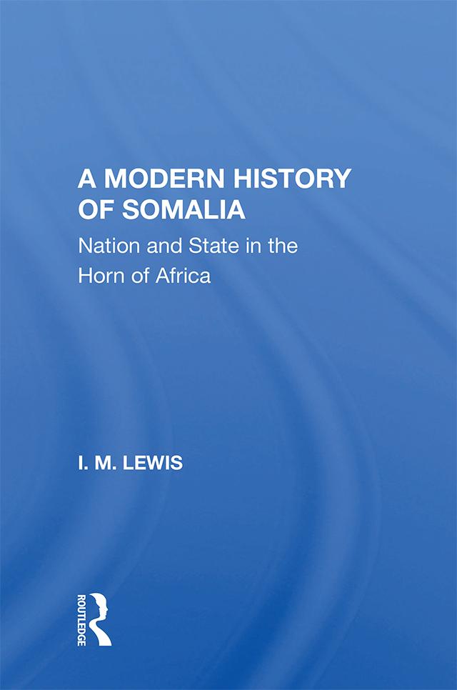 A Modern History Of Somalia by I.M. Lewis