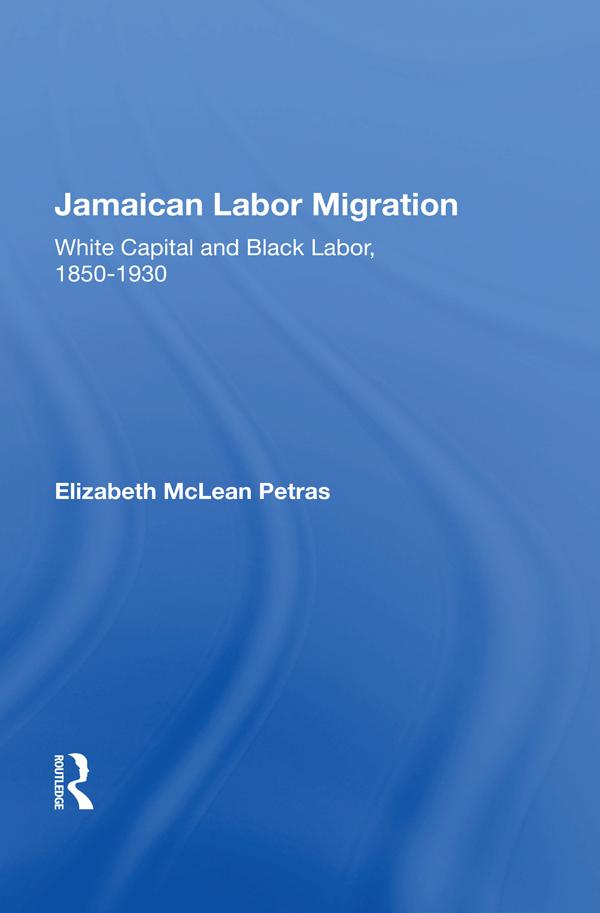 Jamaican Labor Migration by Elizabeth McLean Petras