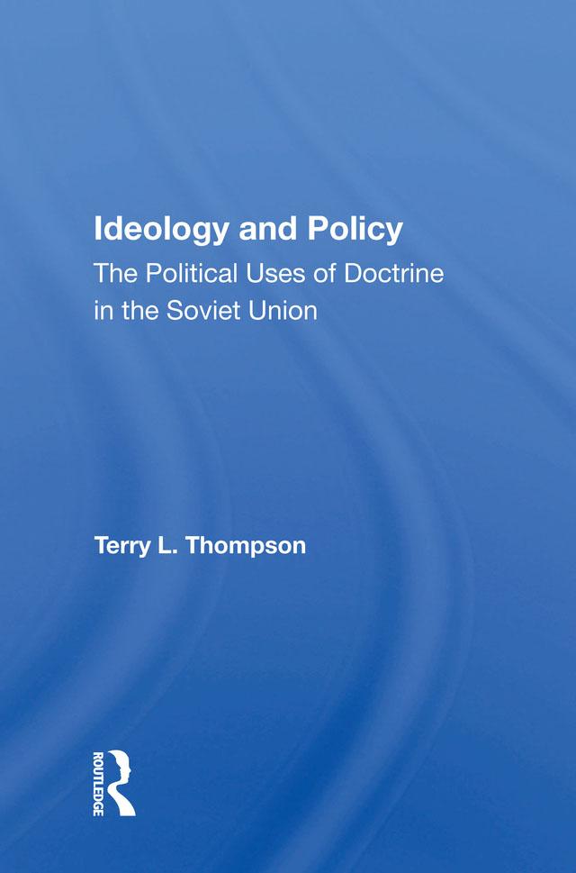 Ideology And Policy by Terry L Thompson