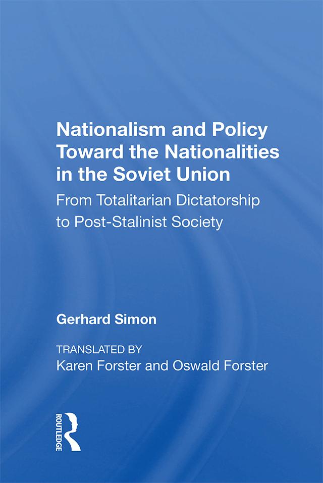 Nationalism And Policy Toward The Nationalities In The Soviet Union