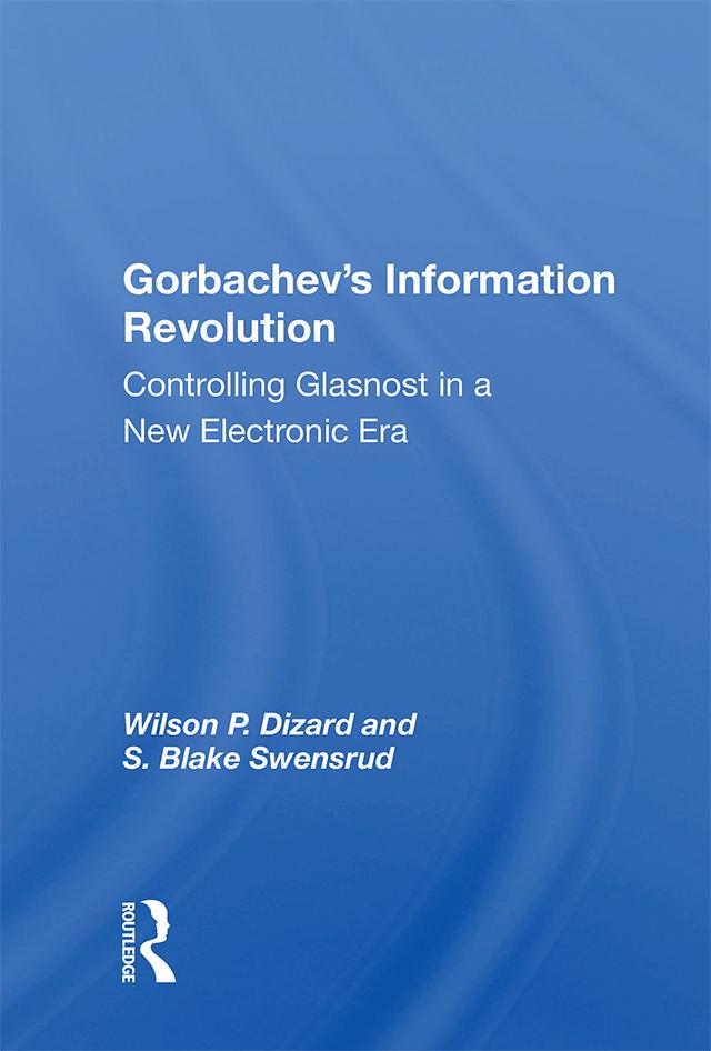 Gorbachev’s Information Revolution