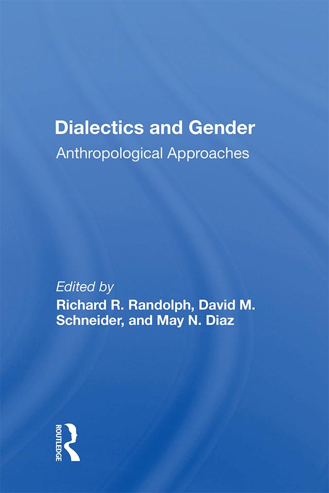 Dialectics And Gender by Richard R. Randolph