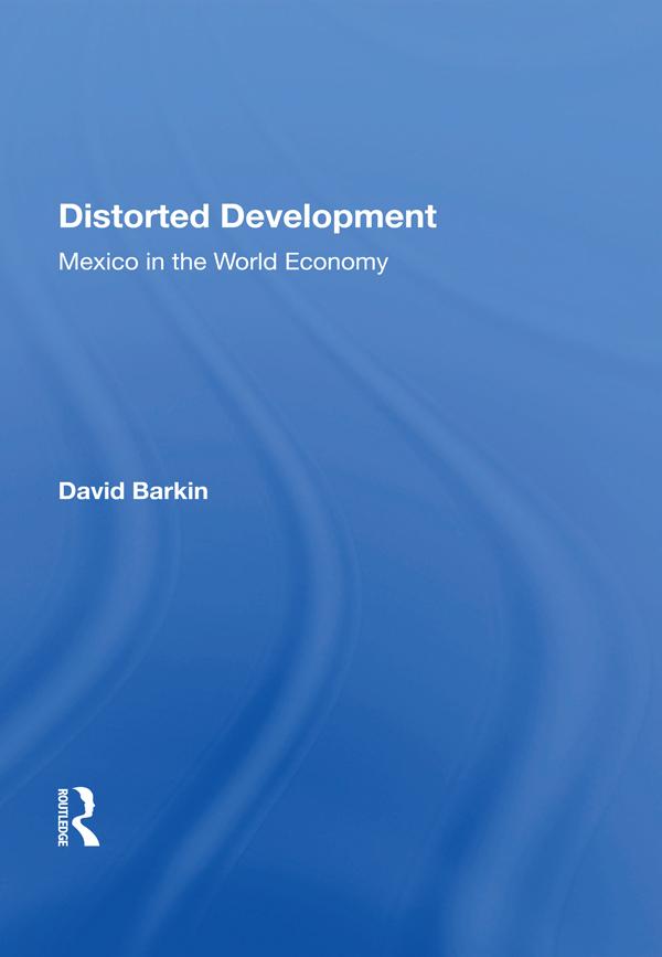 Distorted Development by David Barkin