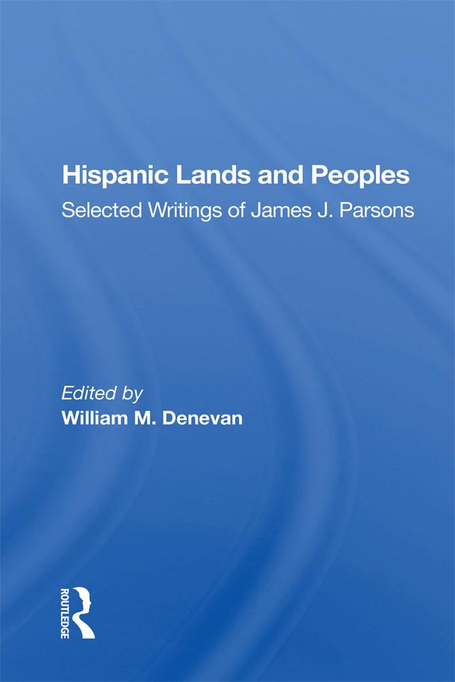 Hispanic Lands and Peoples by William M. Denevan