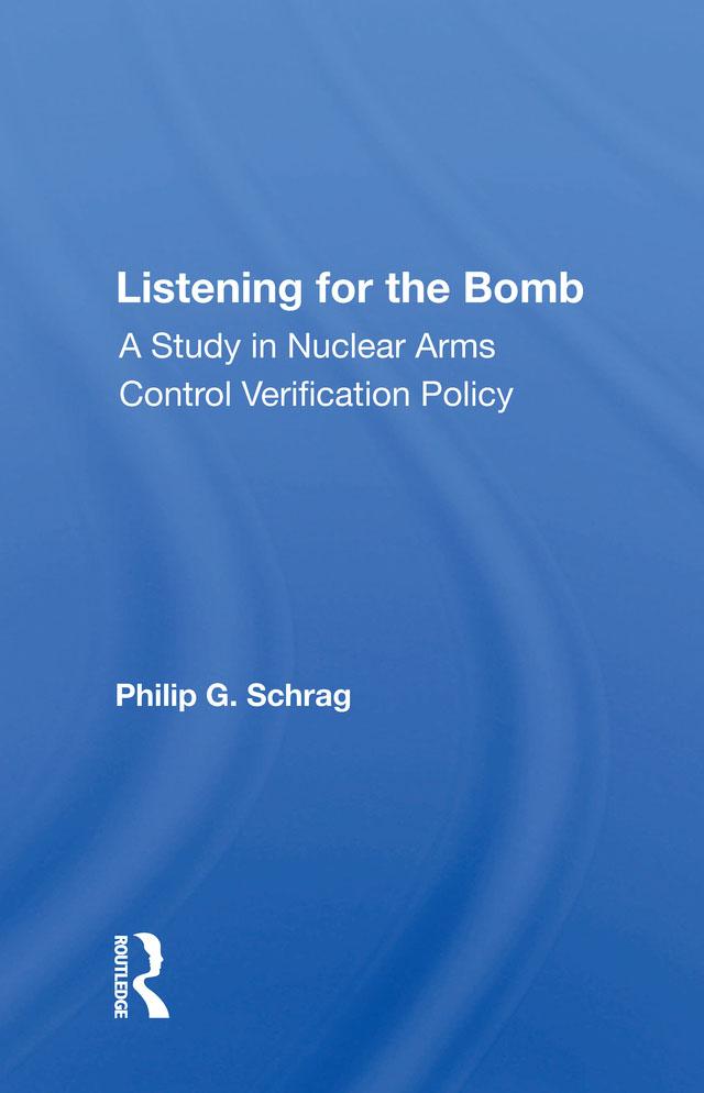 Listening For The Bomb by Philip G. Schrag