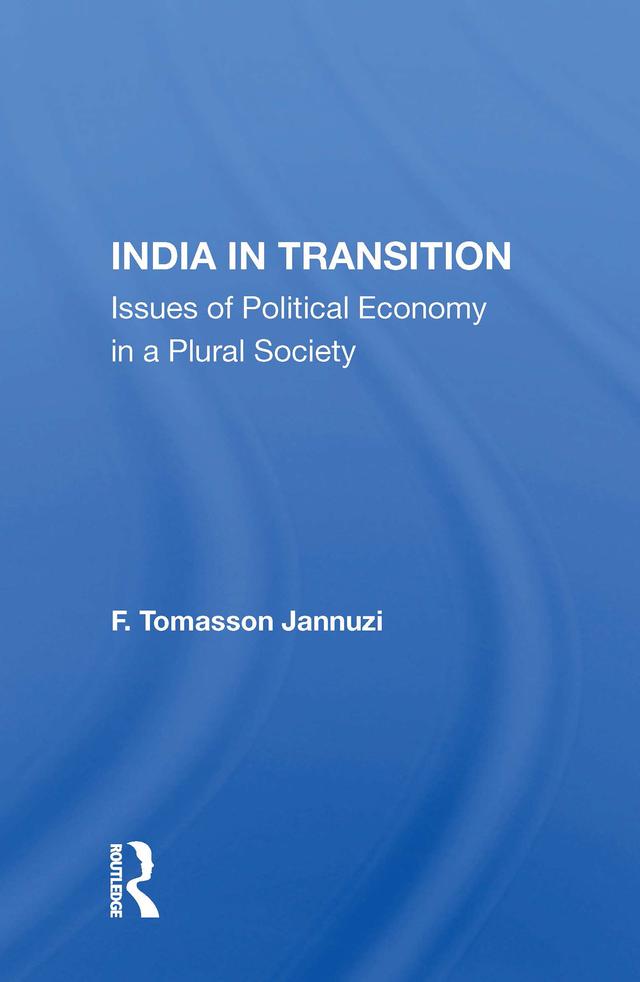 India In Transition by F. Tomasson Jannuzi