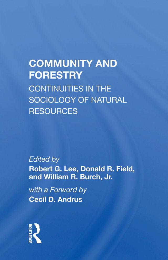 Community And Forestry by Robert G Lee