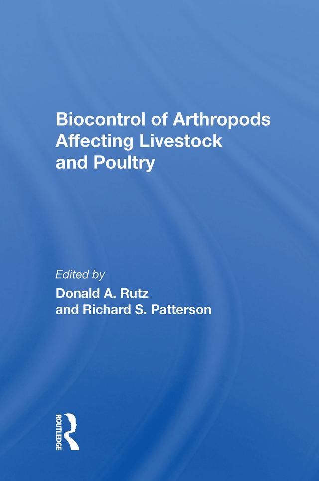 Biocontrol Of Arthropods Affecting Livestock And Poultry by Donald A Rutz