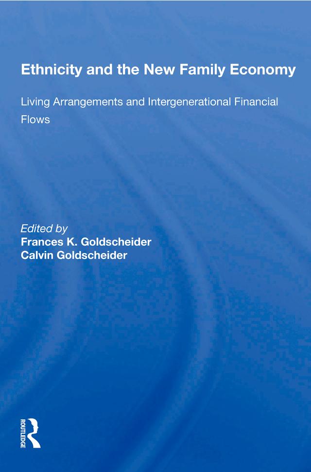 Ethnicity And The New Family Economy