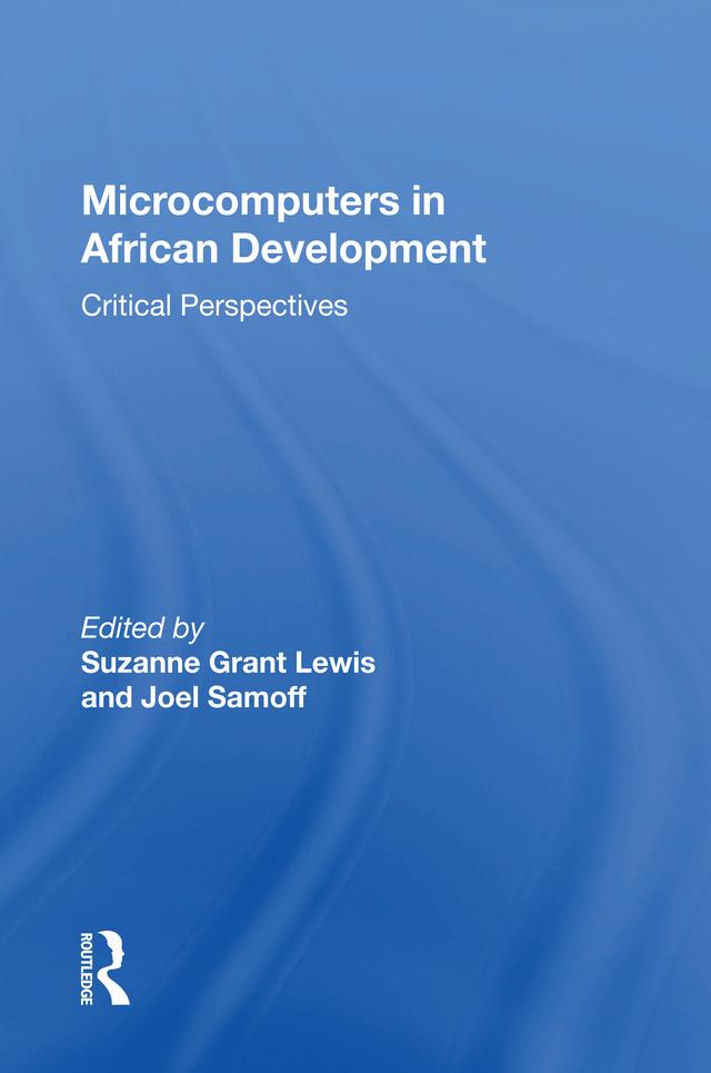 Microcomputers In African Development by Suzanne Grant Lewis