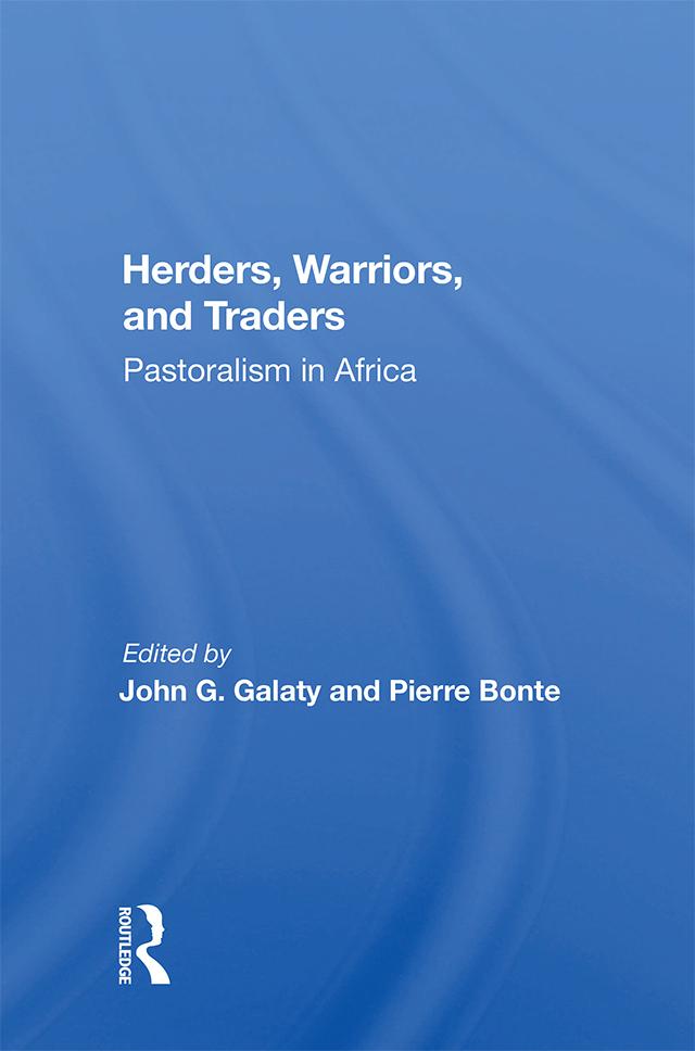 Herders, Warriors, And Traders by John G Galaty