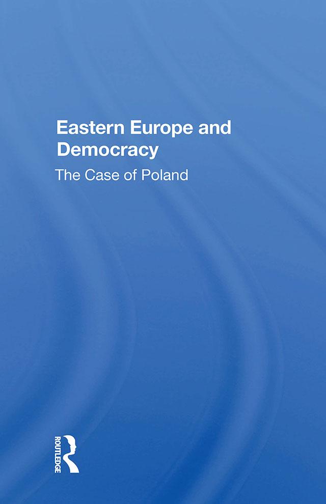 Eastern Europe And Democracy by Wojtek Lamentowicz
