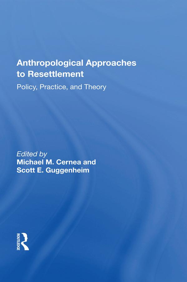 Anthropological Approaches To Resettlement