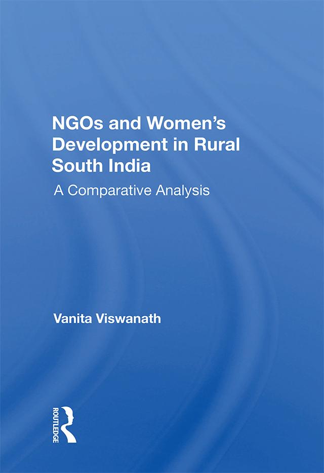 Ngos And Women's Development In Rural South India by Vanita Viswanath