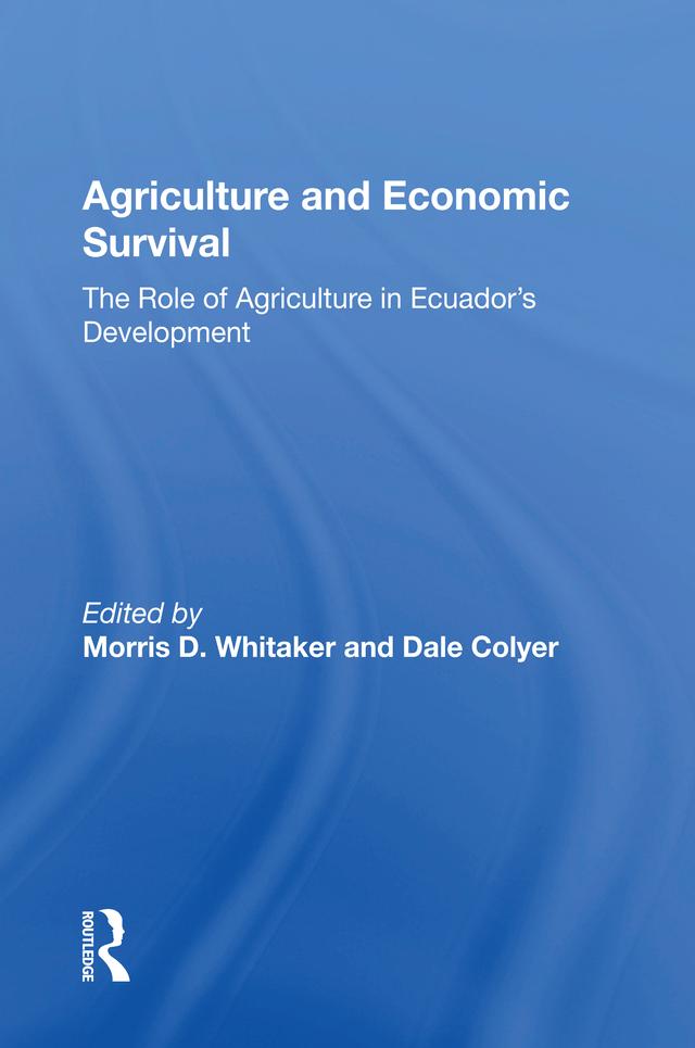Agriculture And Economic Survival by Morris D Whitaker