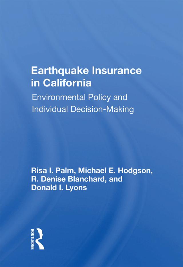 Earthquake Insurance In California by Risa I. Palm
