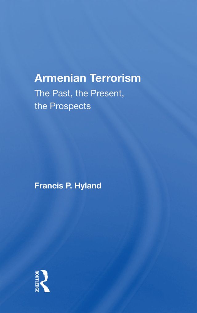 Armenian Terrorism by Francis P Hyland