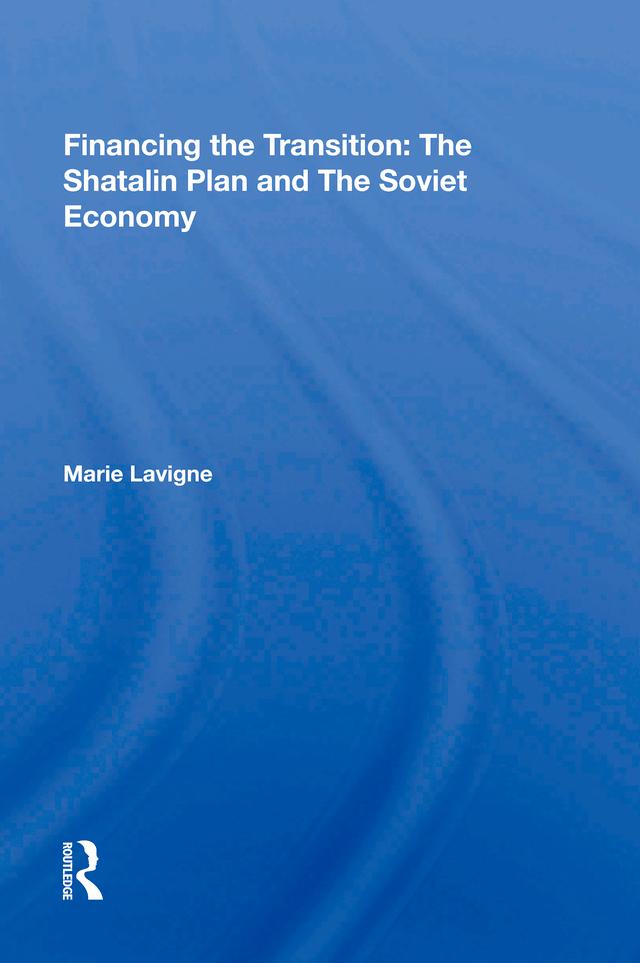 Financing The Transition In The Ussr by Marie Lavigne
