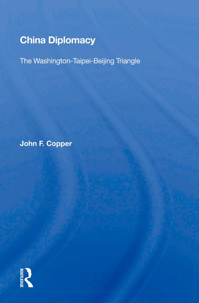 China Diplomacy by John F. Copper