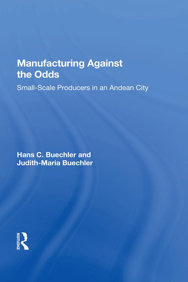Manufacturing Against The Odds by Hans Buechler