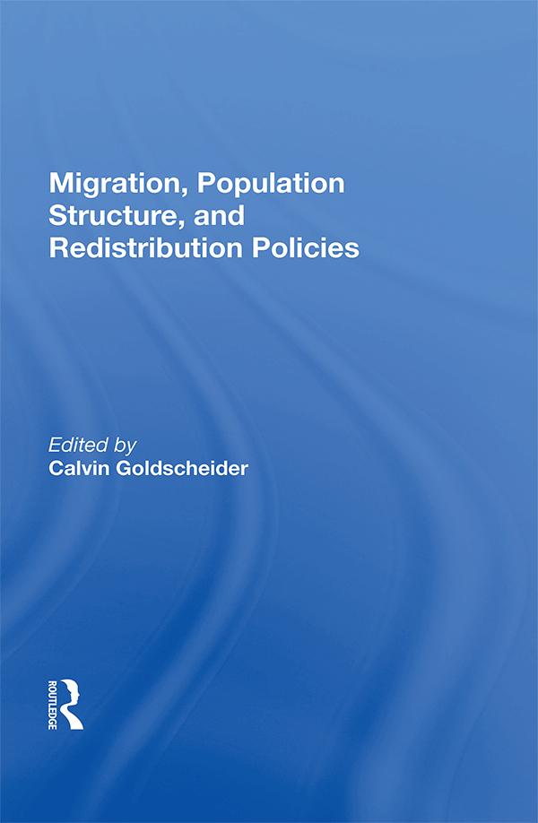 Migration, Population Structure, And Redistribution Policies by Calvin Goldscheider