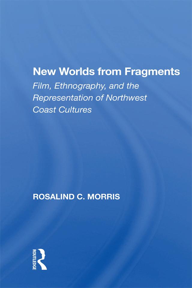 New Worlds From Fragments by Rosalind Morris