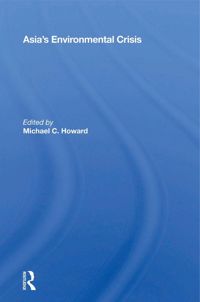 Asia's Environmental Crisis by Michael C. Howard