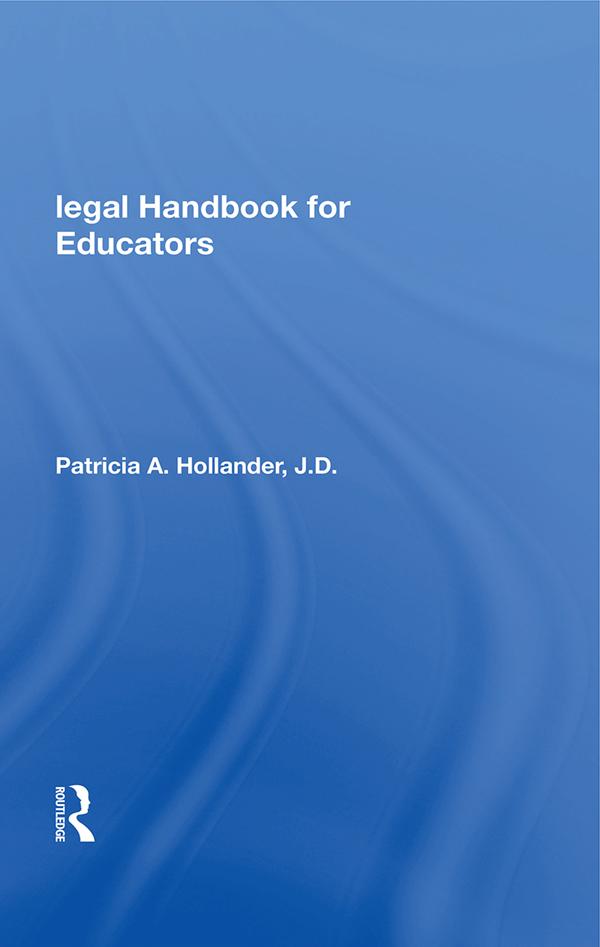 Legal Handbook For Educators by Patricia Hollander