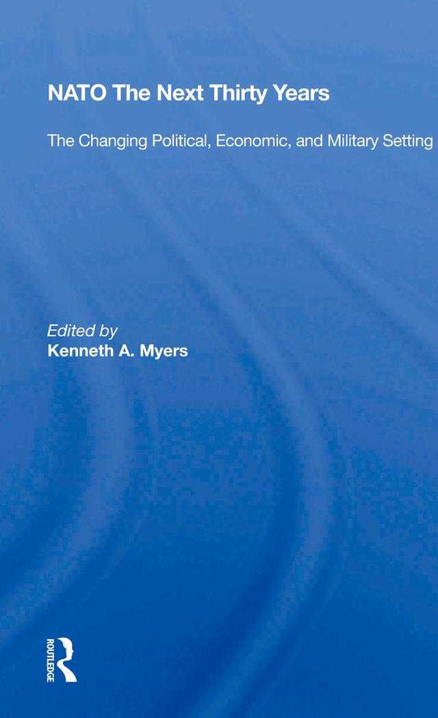 Nato--the Next Thirty Years