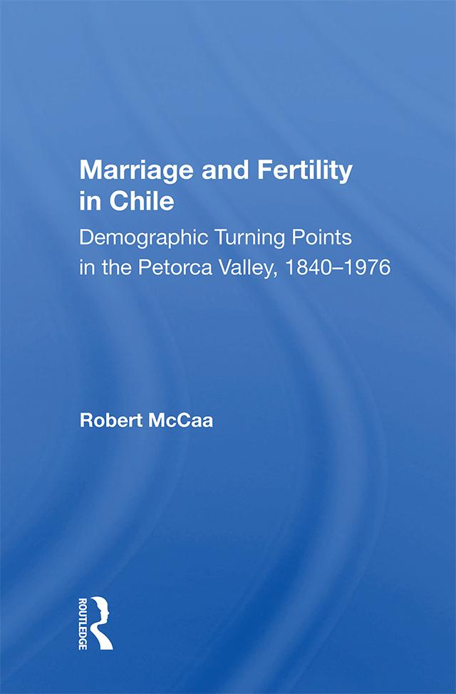 Marriage And Fertility In Chile by Robert Mccaa