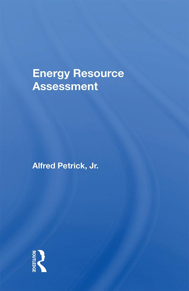 Energy Resource Assessment by Alfred Petrick