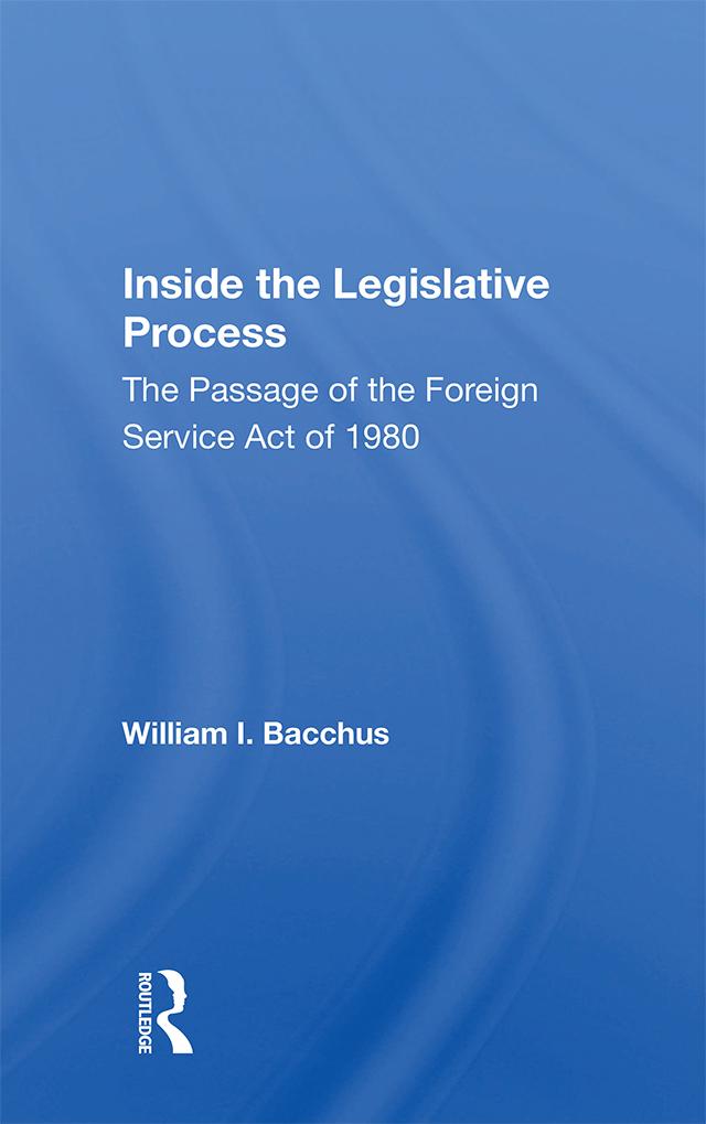 Inside The Legislative Process by William I. Bacchus
