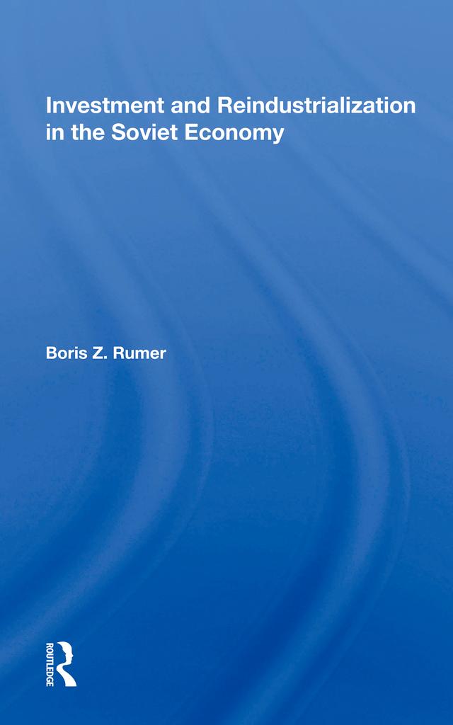 Investment And Reindustrialization In The Soviet Economy