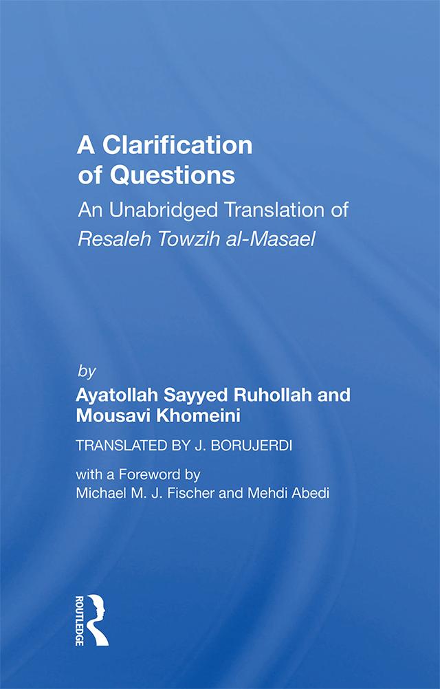 A Clarification Of Questions by Ruhollah (ayatollah) Khomeini