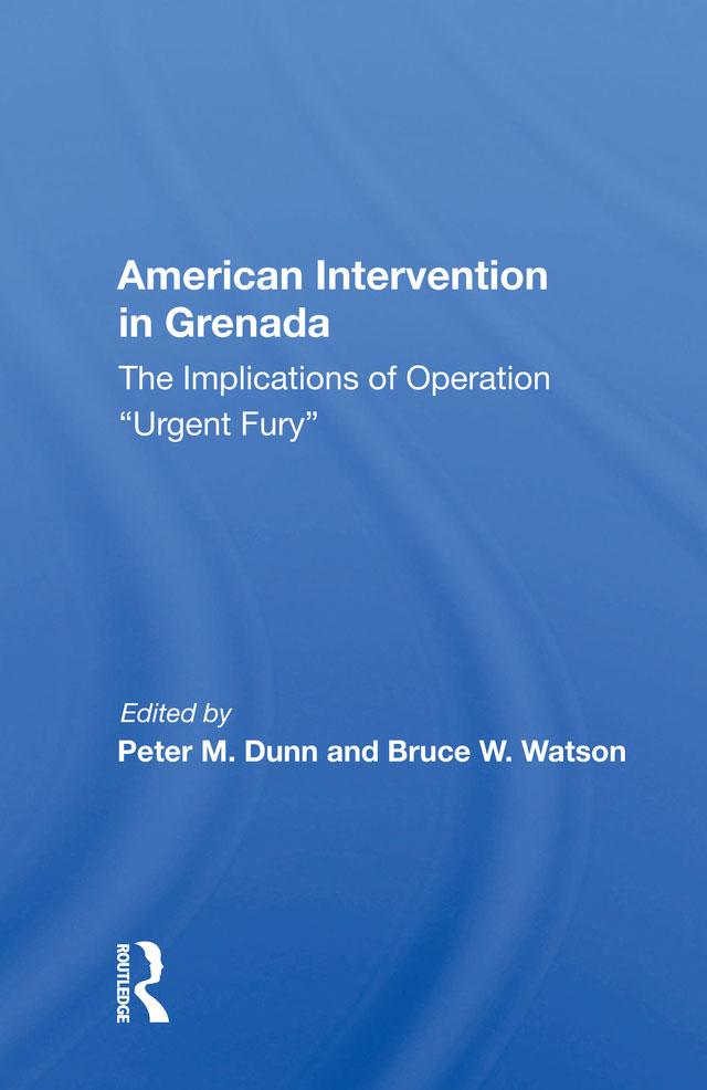 American Intervention In Grenada by Peter M Dunn