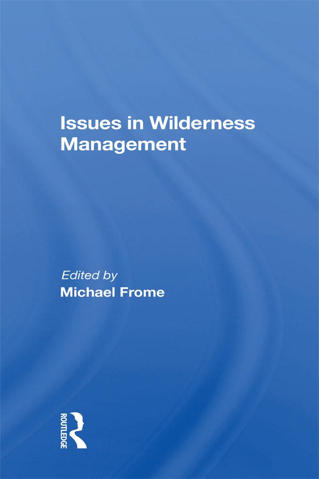 Issues In Wilderness Management by Michael Frome