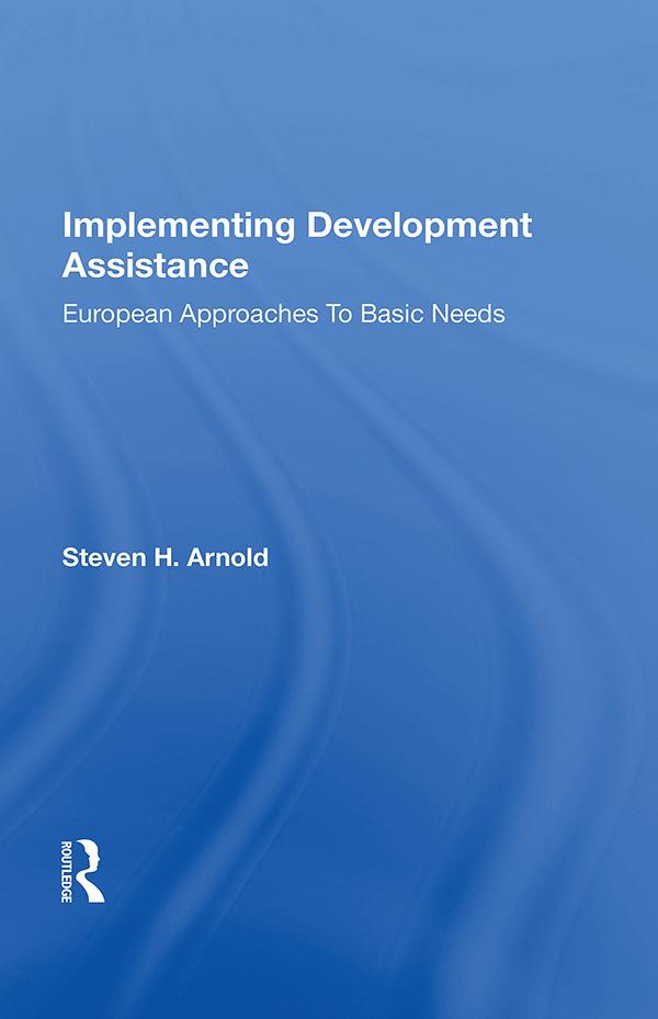 Implementing Development Assistance by Steven H. Arnold